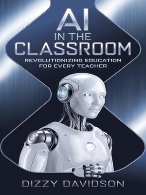 cover image of AI in the Classroom
